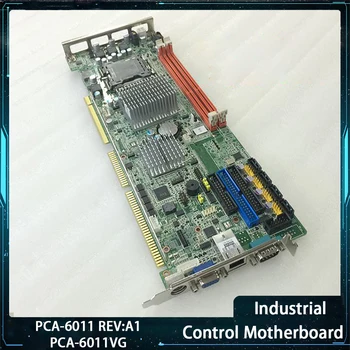PCA-6011 REV: A1 Промышленная Материнская плата управления PCA-6011VG Материнская плата устройства с процессором Высокое Качество Быстрая доставка Работает идеально Изображение