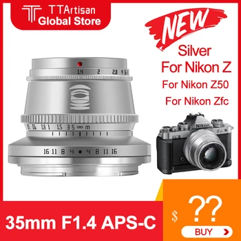 Новый Серебристый цвет TTArtisan 35 мм F1.4 Объектив для камеры Nikon Z50 Zfc APS-C Объектив MF Объектив камеры Для Nikon Z mount Изображение