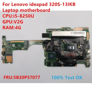 Для ноутбука Lenovo Ideapad 320S-13IKB Материнская плата с процессором: i5-8250U FRU: 5B20P57077 100% Тест В порядке Изображение
